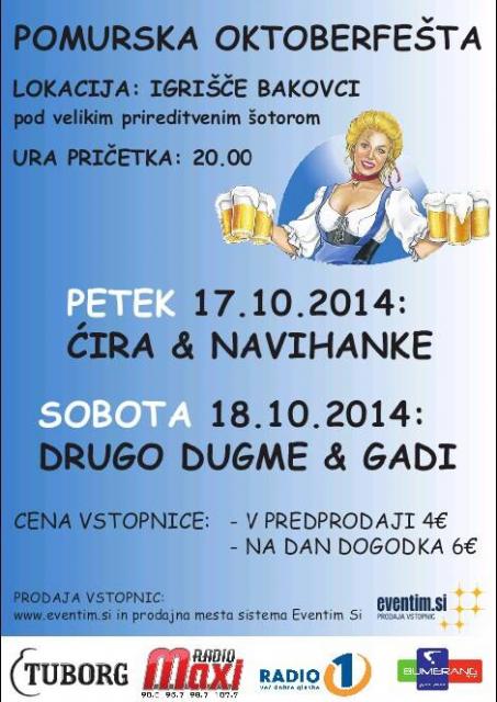 1. dan: VELIKA POMURSKA OBTOBERFEŠTA z naslednjimi gosti: ĆIRA, NAVIHANKE, DRUGO DUGME in GADI